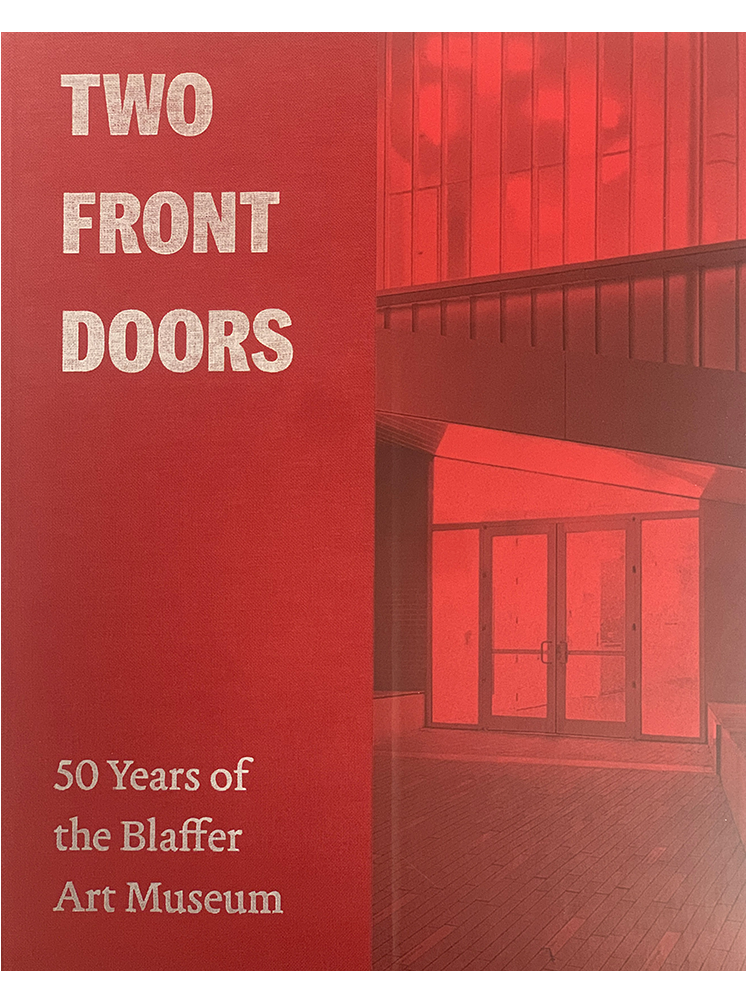 Two Front Doors: 50 Years at the Blaffer Art Museum