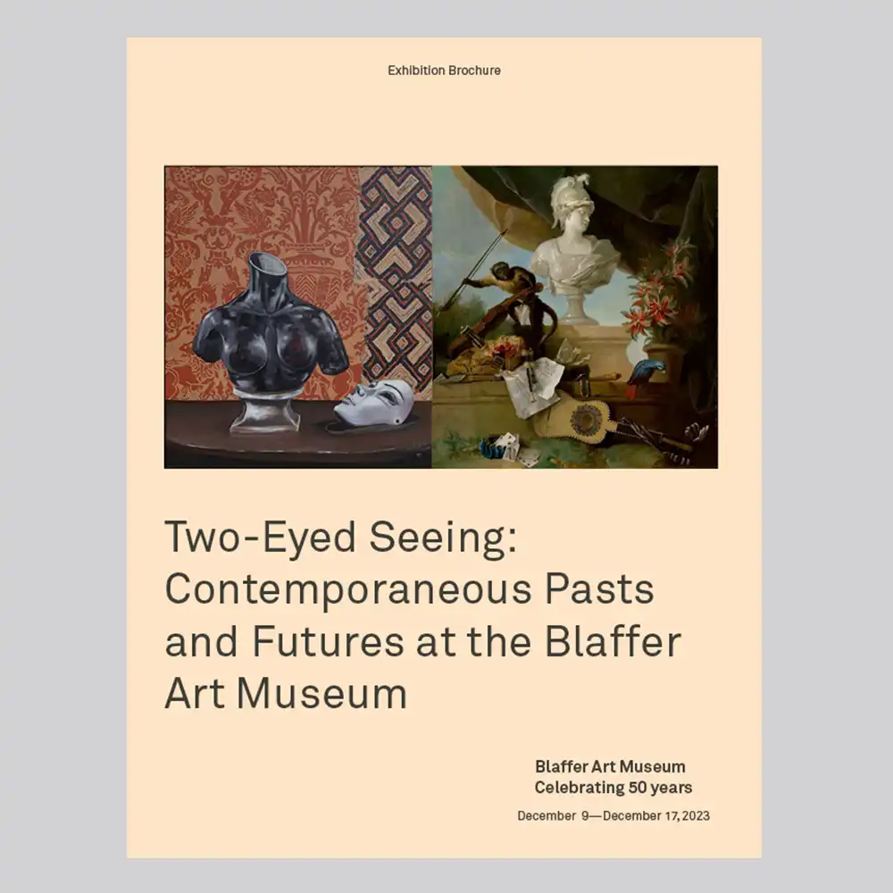 Two-Eyed Seeing: Contemporaneous Pasts and Futures at the Blaffer Art Museum
